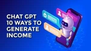 How to make money with Chat GPT
